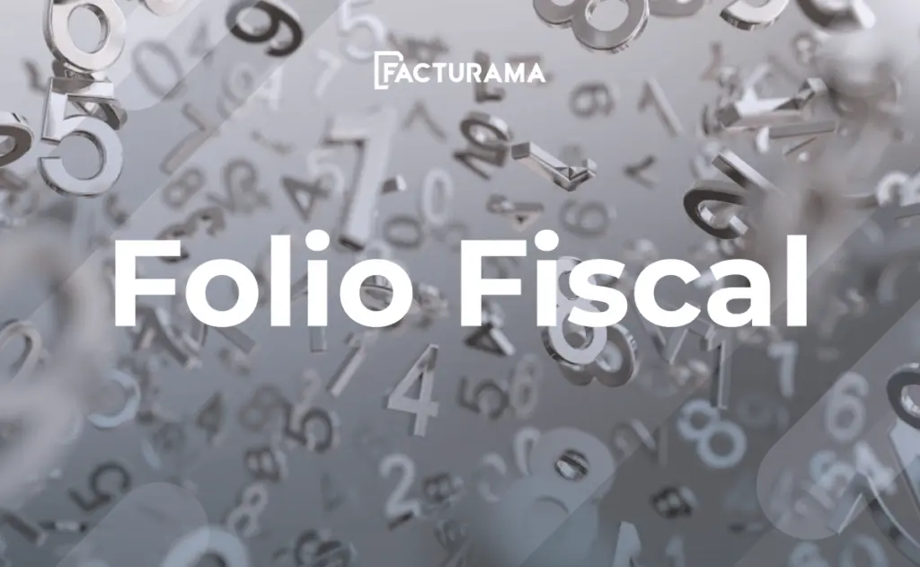 ¿Qué es el Folio Fiscal?