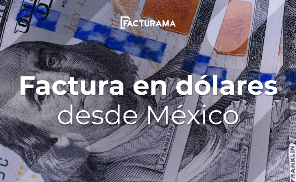 factura en dolares mexico