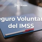 Seguro Voluntario del IMSS, ¿Cómo realizar el alta?