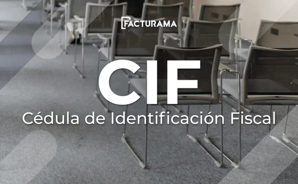 ¿Qué es el CIF o Cédula de identificación fiscal?