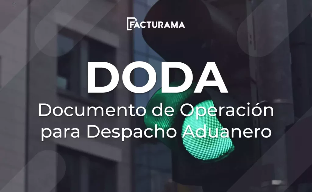 Función del DODA o Documento de Operación para Despacho Aduanero