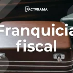 Franquicia fiscal