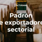 ¿Qué función tiene el Padrón de exportadores sectorial?