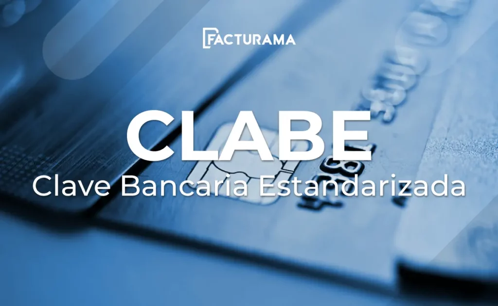 ¿Cómo funciona la CLABE o Clave Bancaria Estandarizada?