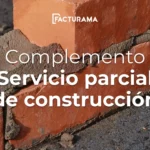 Complemento Servicio parcial de construcción