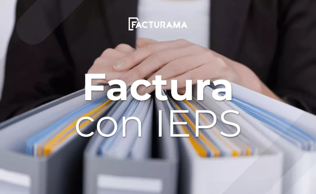 Proceso de Factura con IEPS en México