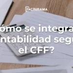 ¿Cómo se integra la contabilidad según el CFF?