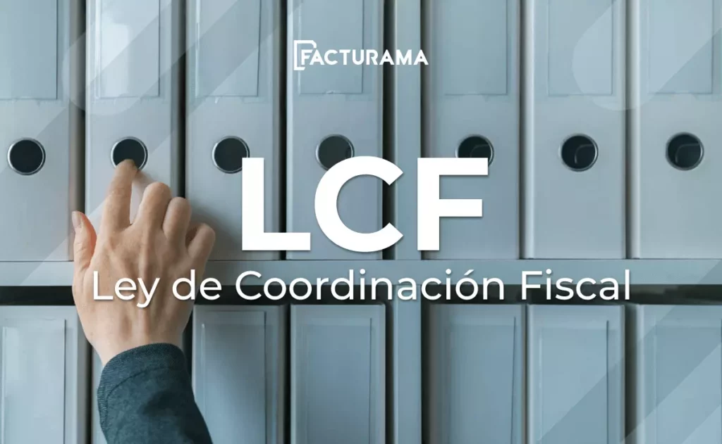 ¿Cómo funciona la LCF o Ley de Coordinación Fiscal?