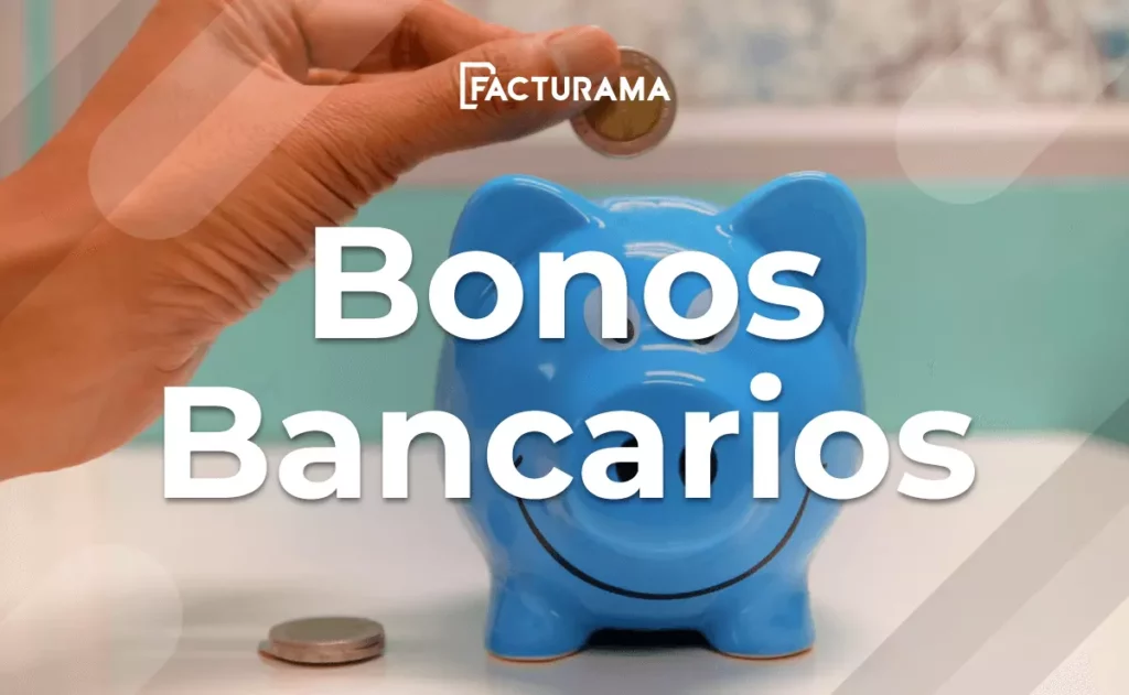 ¿Cómo funcionan los Bonos Bancarios?